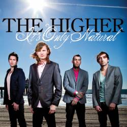 The Higher : It's Only Natural